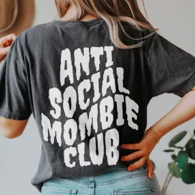 Anti Social Mombie • Comfort Tee